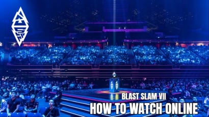 BLAST Slam VII Live Streams