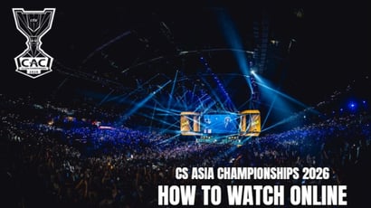 CS Asia Championships 2026 Live Streams