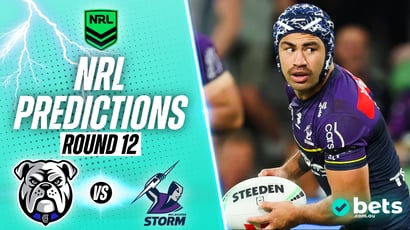 Canterbury Bulldogs vs Melbourne Storm NRL Round 12 Tips - Not even Origin can save the Bulldogs