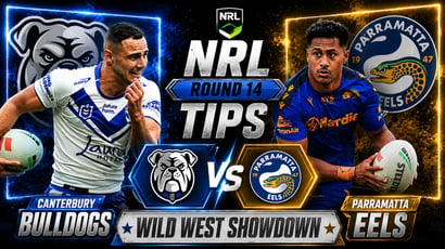 Canterbury Bulldogs vs Parramatta Eels NRL Round 14 Tips