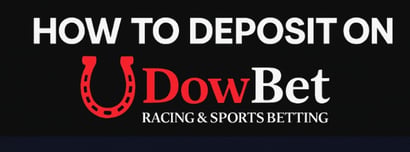 DowBet How To Deposit