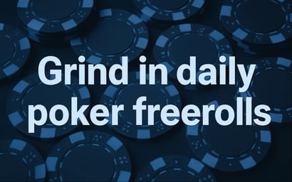 Freerolls