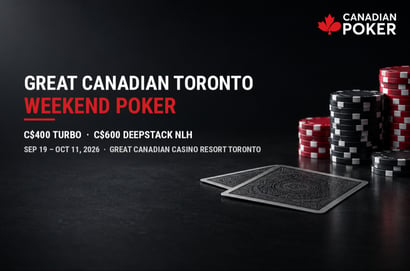Great Canadian Toronto Poker Tournaments