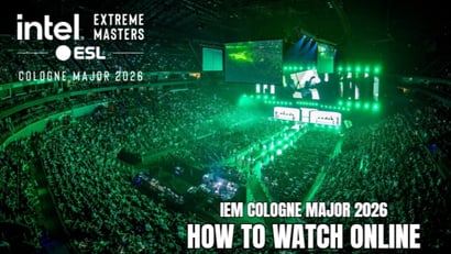 Intel Extreme Masters Cologne Major 2026 Live Streams