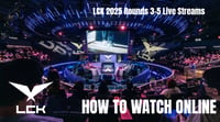 LCK 2025 Rounds 3-5 Live Streams