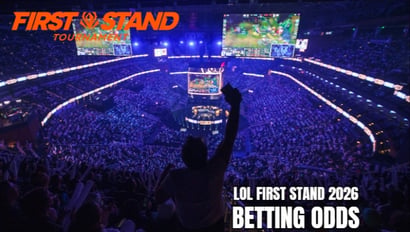 LoL First Stand 2026 Betting Odds