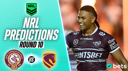 Manly Sea Eagles vs Brisbane Broncos NRL Round 10 Tips & Prediction - Manly to get back to winning ways