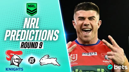 Newcastle Knights vs South Sydney Rabbitohs NRL Round 9 Tips - Knights Stars Realign