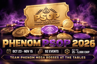 Phenom Poker PSOP 2026