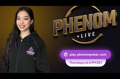 Phenom Poker Stream