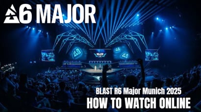 R6 Major Munich 2025 How To Watch Online