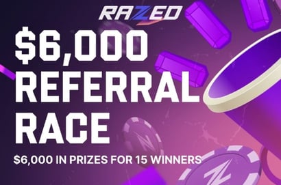 Razed 6K Referral Race
