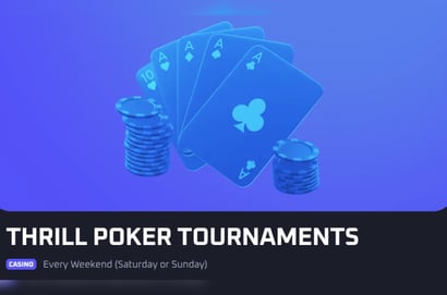 Thrill Poker Tournaments