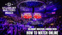 VALORANT Masters London 2026 Live Streams