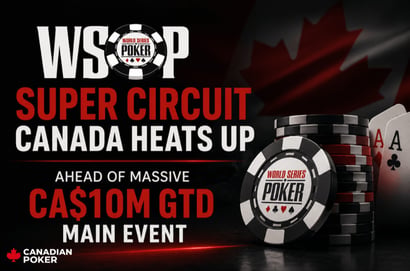 WSOP Super Circuit Canada