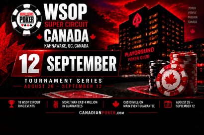 WSOP Super Circuit Canada Sep 12