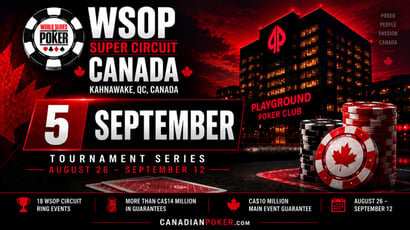 WSOP Super Circuit Canada Sep 5
