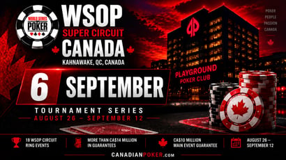 WSOP Super Circuit Canada Sep 6