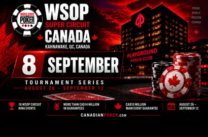 WSOP Super Circuit Canada Sep 8