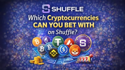 Which Cryptocurrencies Can You Bet With on Shuffle?