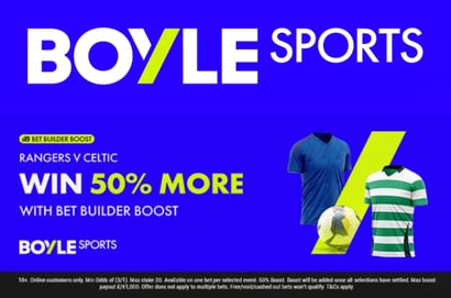 boyle sports rangers celtic bet boost