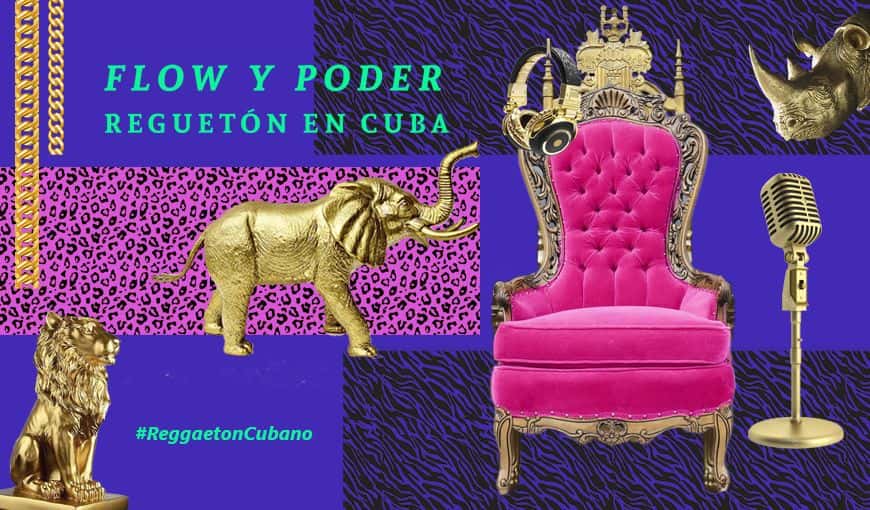Flow y Poder: El reguetón en Cuba