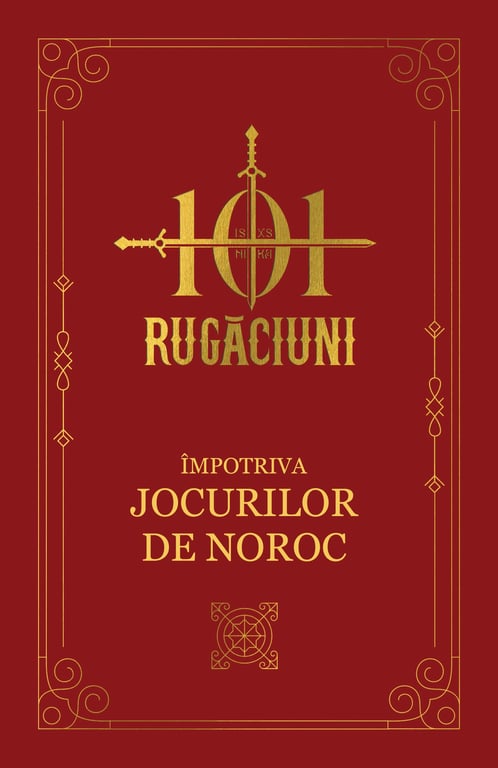 101 Rugăciuni Împotriva Jocurilor de Noroc