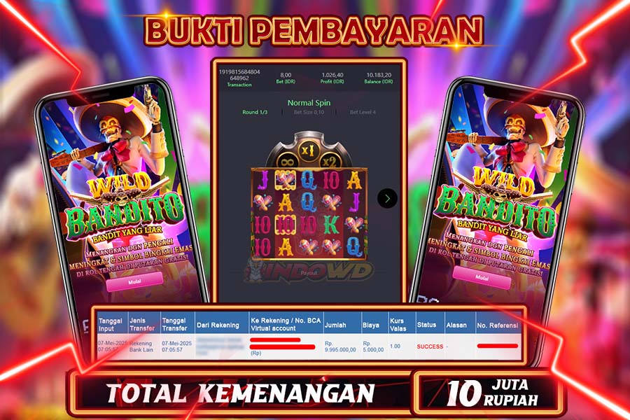 INDOWD JACKPOT SLOT WILD BANDITO Rp10.000.000,- LUNAS