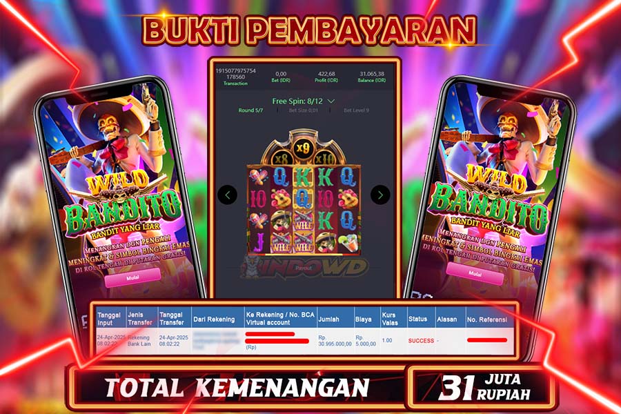 INDOWD JACKPOT SLOT WILD BANDITO Rp31.000.000,- LUNAS