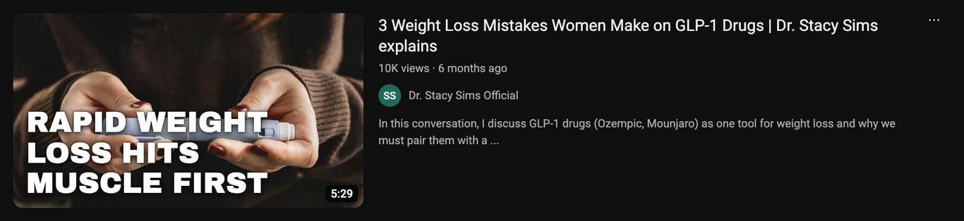 YouTube: 3 Weight Loss Mistakes Women Make on GLP-1 Drugs, explained by Dr. Stacy Sims