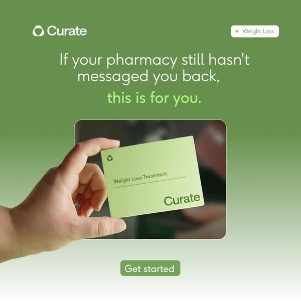 Curate ad: If your pharmacy still hasn't messaged you back