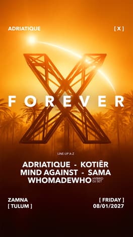 adriatique present x in tulum 2027 zamna
