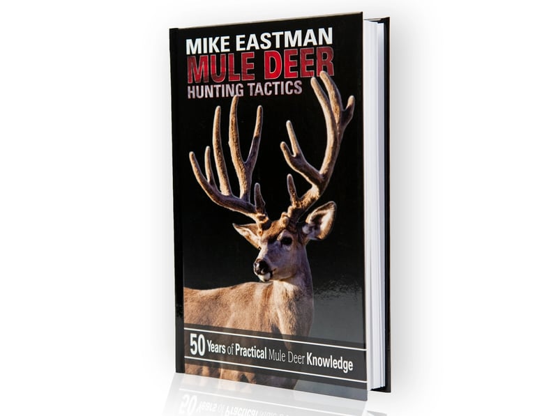 Mule Deer Hunting Tactics by Mike Eastman