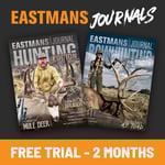 Yes! I want a FREE Trial of Eastmans' Hunting or Bowhunting Journals! 24