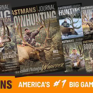 Eastmans Hunting Magazine Print Offer - Hunting & Bowhunting Magazine - 12 Issues (1-YEAR)