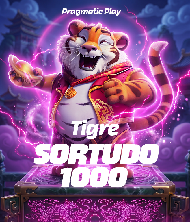 Tigre Sortudo 1000