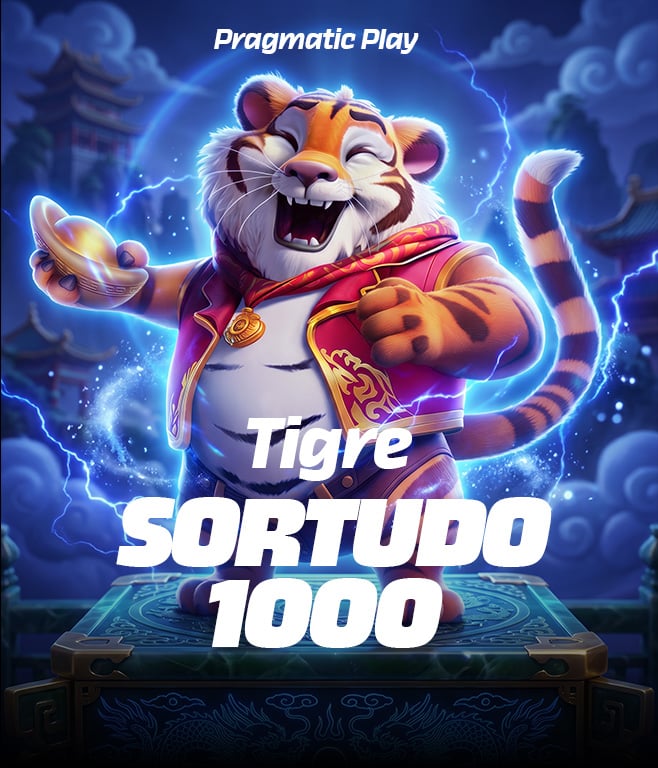 Tigre Sortudo 1000