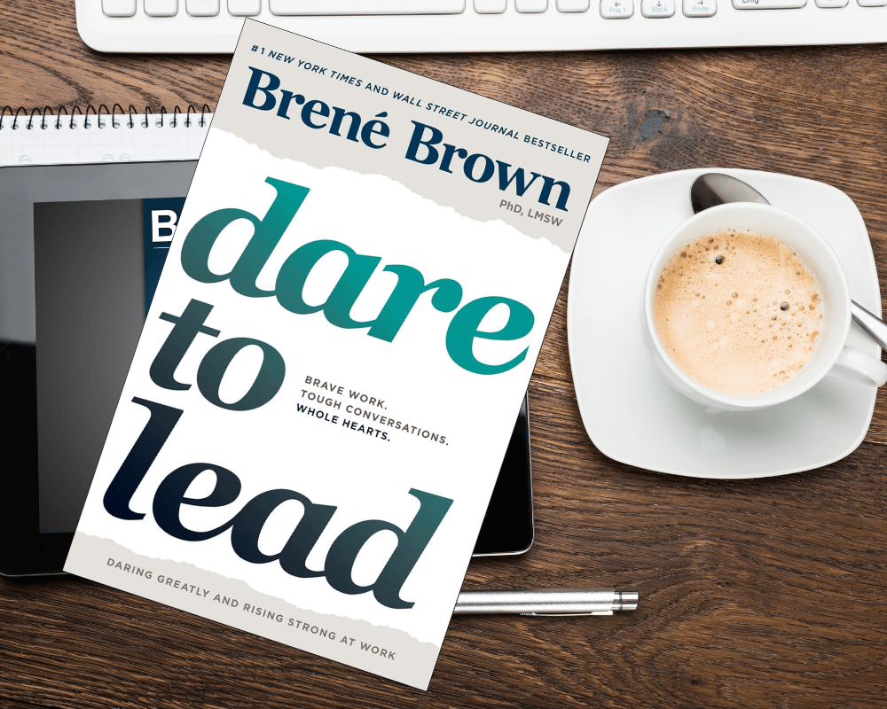 Dare to Lead - Brene Brown - Liderazgo, vulnerabilidad, estima, conversaciones sinceras- literatura-destacada