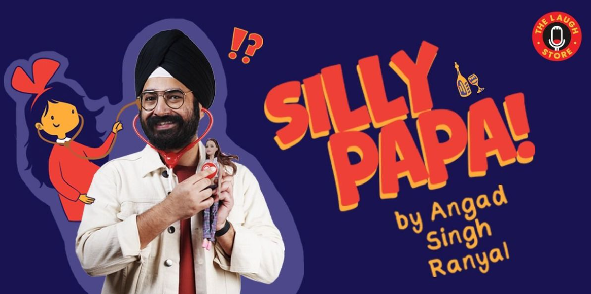 Silly Papa By Angad Singh Ranyal