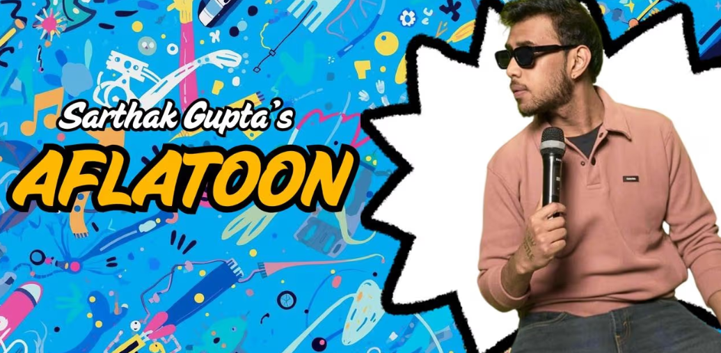 Aflatoon - A Standup Comedy Show By 