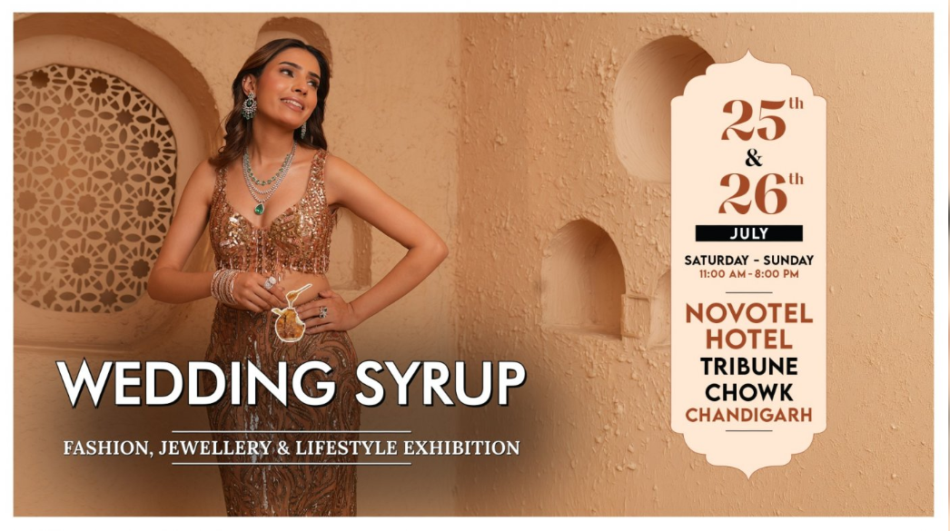 Wedding Syrup Fashion, Jewellery & Lifestyle Exhibition in Chandigarh