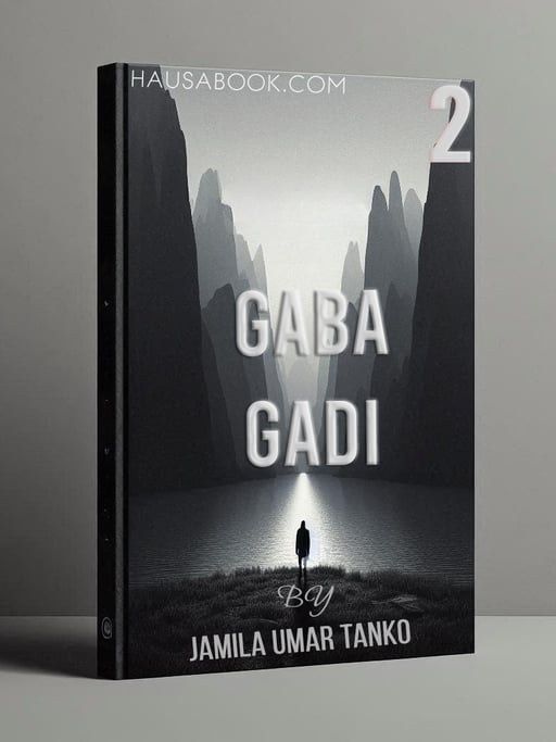 Gaba Gadi Book 1 Hausa Novel By Jamila Umar Tanko