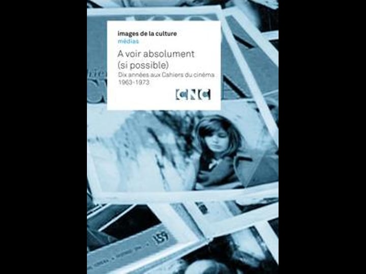 --voir-absolument-1963-1973-dix-ann-es-aux-cahiers-du-cin-ma-tt2465240-1