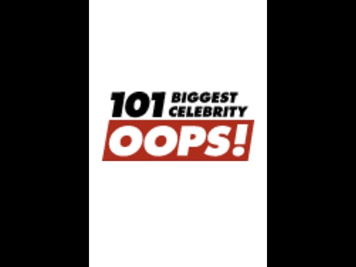 101-biggest-celebrity-oops-tt0402720-1