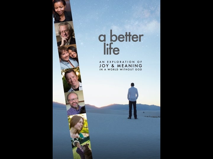 a-better-life-an-exploration-of-joy-meaning-in-a-world-without-god-1324214-1