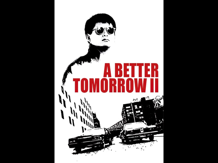 a-better-tomorrow-ii-tt0094357-1