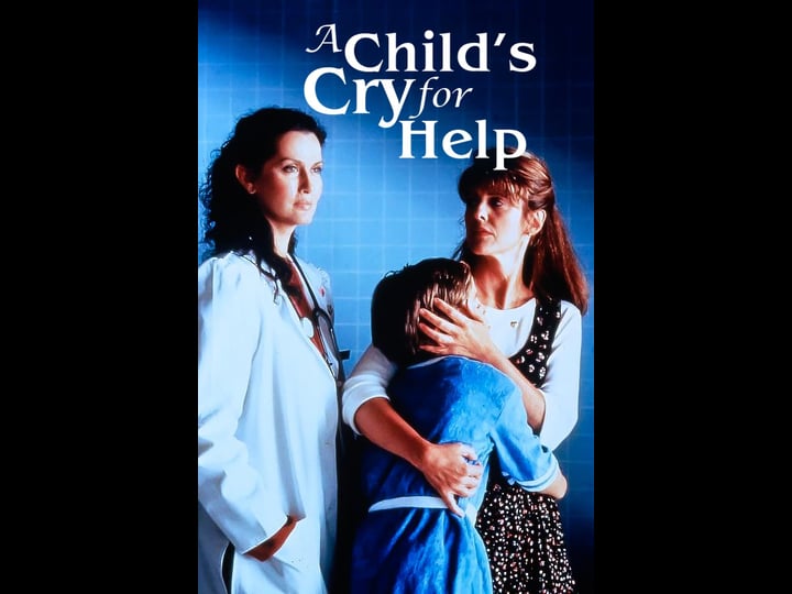 a-childs-cry-for-help-tt0109413-1