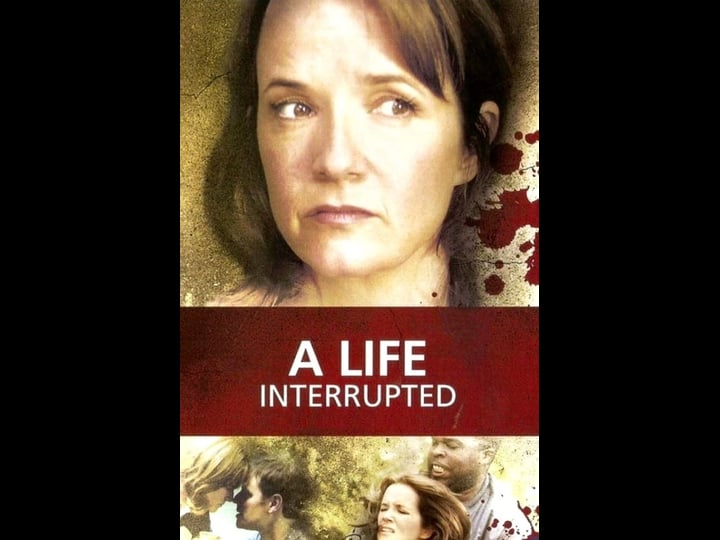a-life-interrupted-tt0899270-1