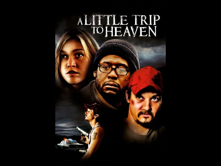 a-little-trip-to-heaven-tt0420740-1