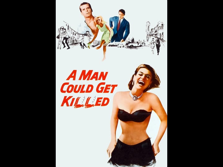 a-man-could-get-killed-1311792-1